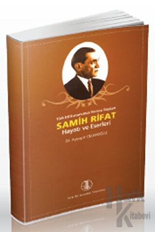 Samih Rifat Hayatı ve Eserleri - Halkkitabevi