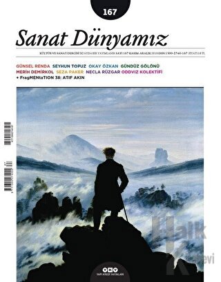 Sanat Dünyamız İki Aylık Kültür ve Sanat Dergisi Sayı: 167 Kasım - Ara