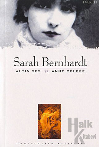 Sarah Bernhardt Altın Ses - Halkkitabevi
