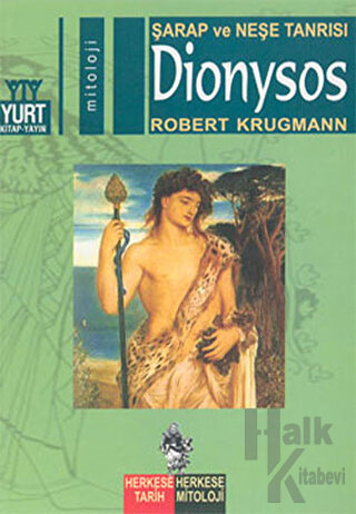 Şarap ve Neşe Tanrısı Dionysos - Halkkitabevi