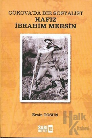 Sarı Defter 12: Gökova’da Bir Sosyalist Hafız İbrahim Mersin