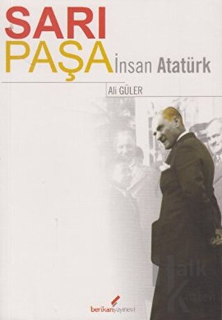Sarı Paşa İnsan Atatürk - Halkkitabevi