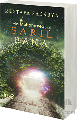 Sarıl Bana Hz. Muhammed s.a.v