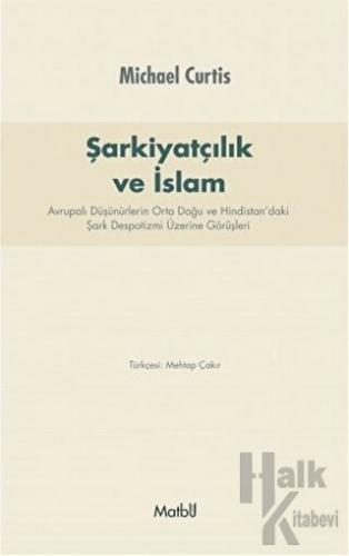 Şarkiyatçılık ve İslam - Halkkitabevi