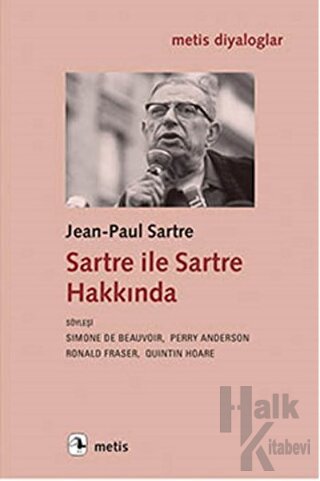 Sartre ile Sartre Hakkında - Halkkitabevi