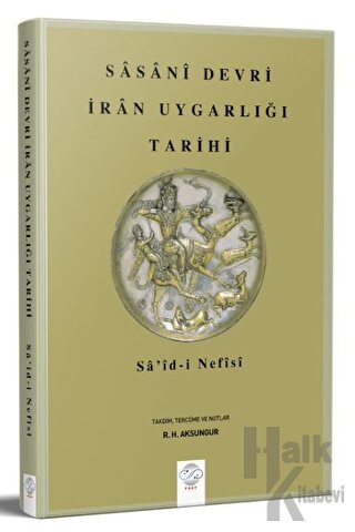 Sasani Devri İran Uygarlığı Tarihi - Halkkitabevi