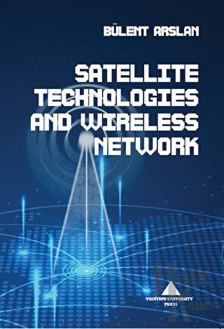 Satellite Technologies And Wıreless Network - Halkkitabevi