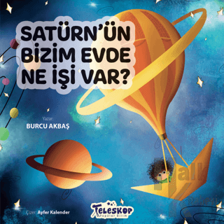 Satürn’ün Bizim Evde Ne İşi Var ?
