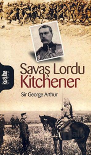 Savaş Lordu Kitchener - Halkkitabevi