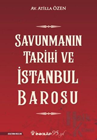 Savunmanın Tarihi ve İstanbul Barosu - Halkkitabevi