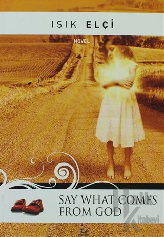 Say What Comes From God - Halkkitabevi