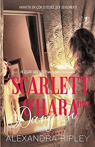 Scarlett O'Hara'nın Dünyası - Halkkitabevi