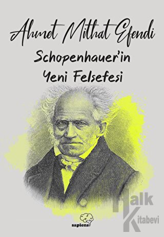 Schopenhauer'ın Yeni Felsefesi - Halkkitabevi