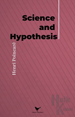 Science and Hypothesis - Halkkitabevi