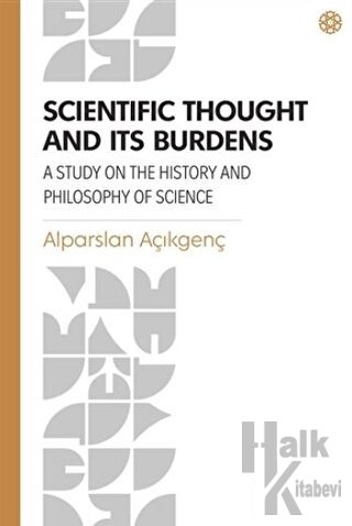 Scientific Thought and Its Burdens - Halkkitabevi