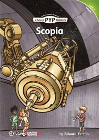 Scopia - PYP Readers Level: 4 Volume: 7