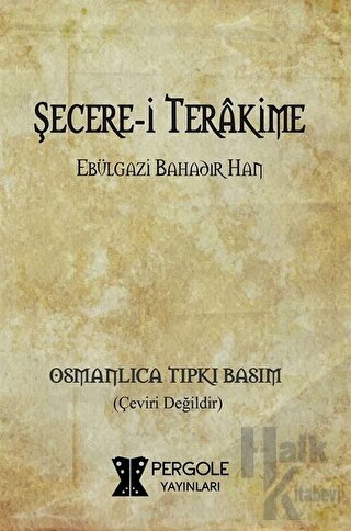 Şecere-i Terakime (Osmanlıca Tıpkı Basım) - Halkkitabevi