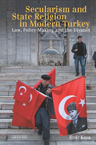 Secularism and State Religion in Modern Turkey (Ciltli)