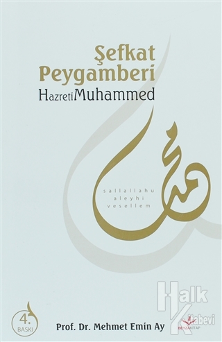Şefkat Peygamberi Hz. Muhammed