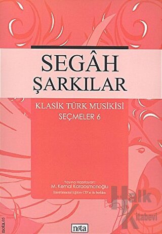Segah Şarkılar Klasik Türk Musikisi  Seçmeler 6