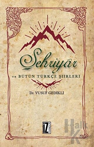 Şehriyar ve Bütün Türkçe Şiirleri - Halkkitabevi