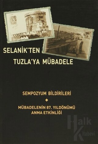 Selanik'ten Tuzla'ya Mübadele - Halkkitabevi