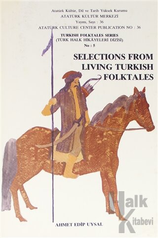 Selections From Living Turkish Folktales - Halkkitabevi