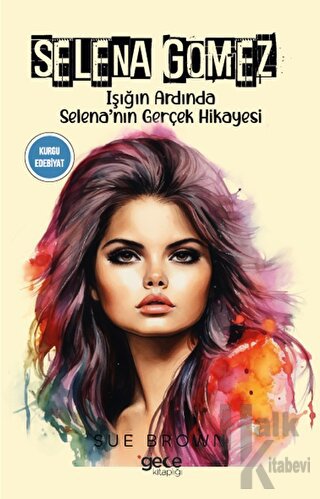 Selena Gomez - Halkkitabevi