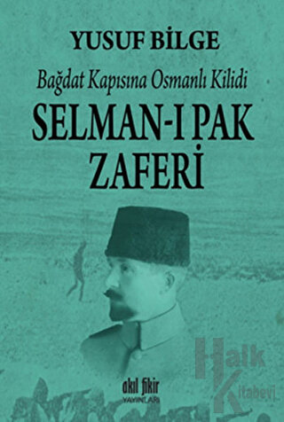 Selman-ı Pak Zaferi - Halkkitabevi