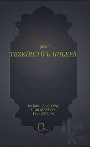 Şem'i Tezkiretü'l-Hulefa - Halkkitabevi