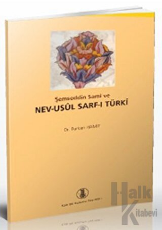 Şemseddin Sami ve Nev-Usul Sarf-ı Türki - Halkkitabevi