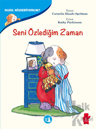 Seni Özlediğim Zaman - Nasıl Hissediyorum?