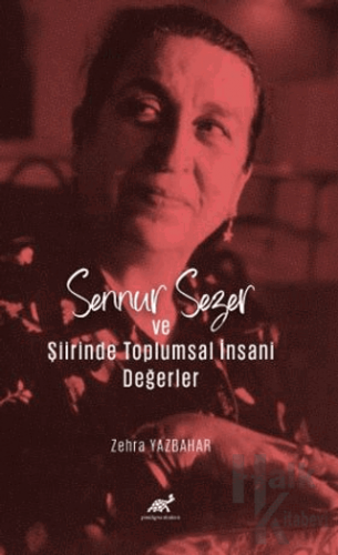 Sennur Sezer ve Şiirinde Toplumsal İnsani Değerler - Halkkitabevi