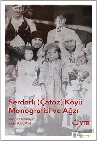 Serdarlı-Çatoz-Köyü Monografisi ve Ağzı - Halkkitabevi