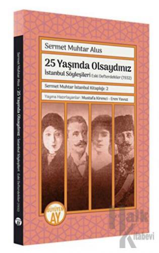 Sermet Muhtar İstanbul Kitaplığı 2 - İstanbul Söyleşileri Eski Defterd