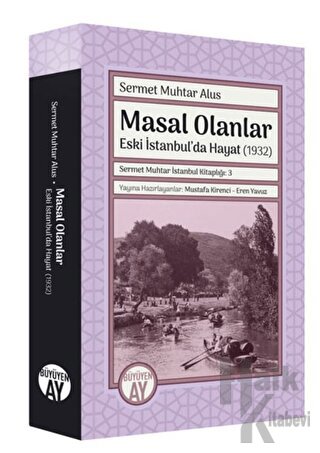 Sermet Muhtar İstanbul Kitaplığı 3 - Masal Olanlar - Halkkitabevi