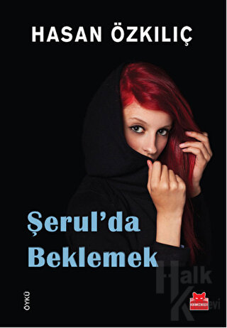 Şerul’da Beklemek - Halkkitabevi