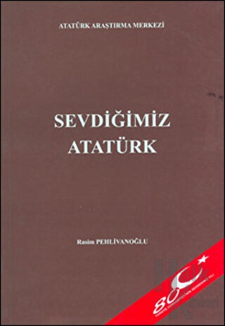 Sevdiğimiz Atatürk - Halkkitabevi