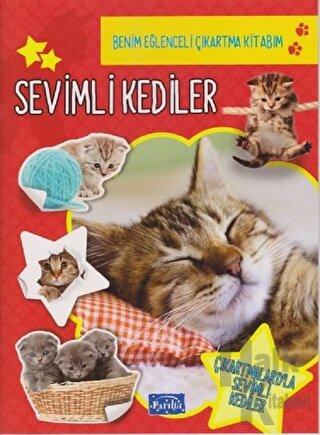 Sevimli Kediler - Benim Eğlenceli Çıkartma Kitabım - Halkkitabevi