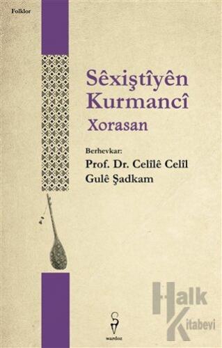 Sexiştiyen Kurmanci Xorasan - Halkkitabevi