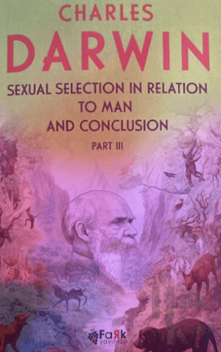 Sexual Selection in Relation to Man and Conclusion Part - 3 - Halkkita