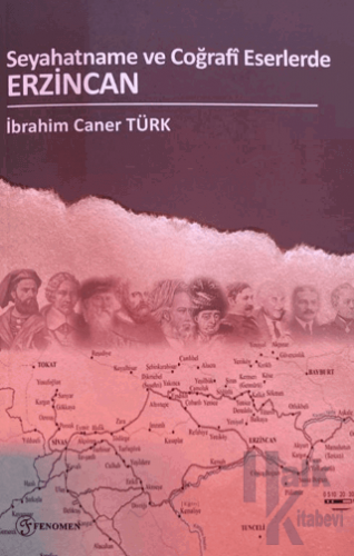 Seyahatname Ve Coğrafi Eserlerde Erzincan - Halkkitabevi