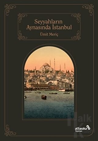 Seyyahların Aynasında İstanbul - Halkkitabevi