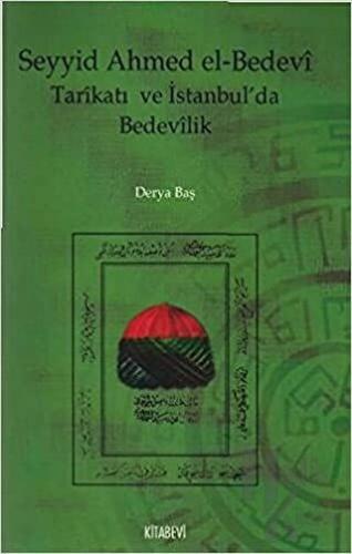 Seyyid Ahmed el-Bedevi Tarikatı ve İstanbul’da Bedevilik - Halkkitabev