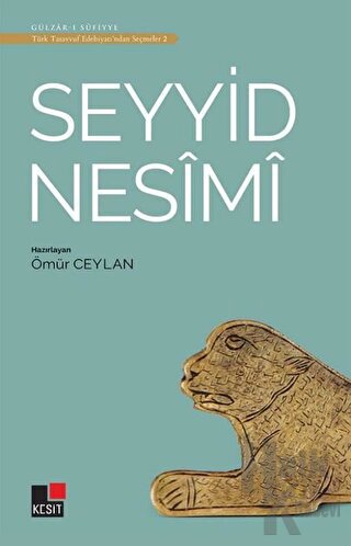 Seyyid Nesimi - Türk Tasavvuf Edebiyatı'ndan Seçmeler 2 - Halkkitabevi