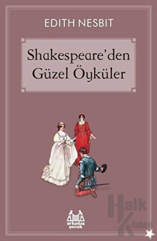 Shakespeare’den Güzel Öyküler - Halkkitabevi