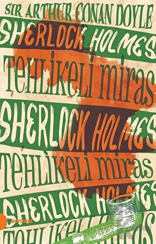 Sherlock Holmes 6 -Tehlikeli Miras - Halkkitabevi