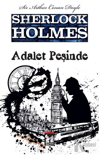 Sherlock Holmes - Adalet Peşinde