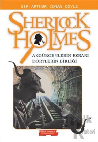Sherlock Holmes: Akgürgenlerin Esrarı - Dörtlerin Birliği