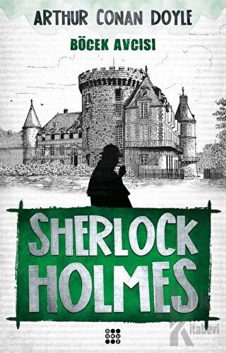 Sherlock Holmes-Böcek Avcısı - Sir Arthur Conan Doyle -Halkkitabevi
